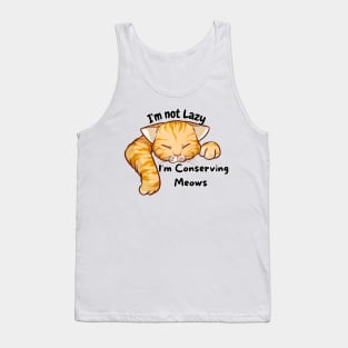 I'm not lazy I'm conserving meows Alpha Tank Top